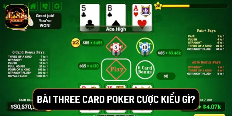 Bài Three Card Poker cược kiểu gì?