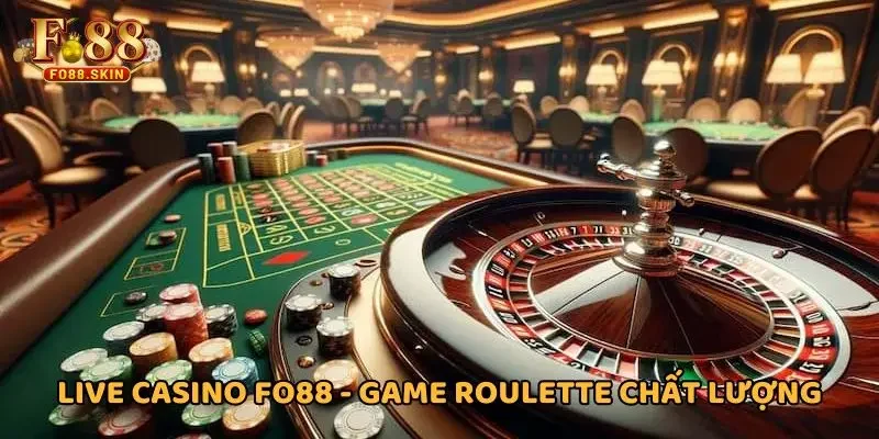 Live Casino FO88 với game Roulette chất lượng