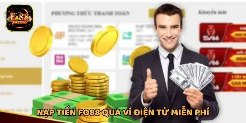 Nạp tiền FO88 qua Momo, Zalopay miễn phí