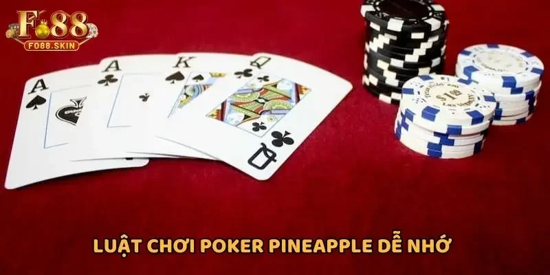 Poker Pineapple có luật chơi dễ nhớ