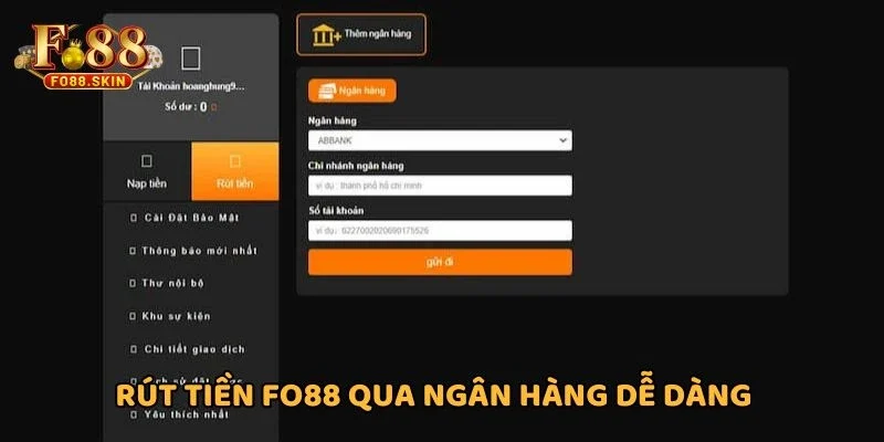 Thao tác rút tiền FO88 bằng ngân hàng dễ dàng