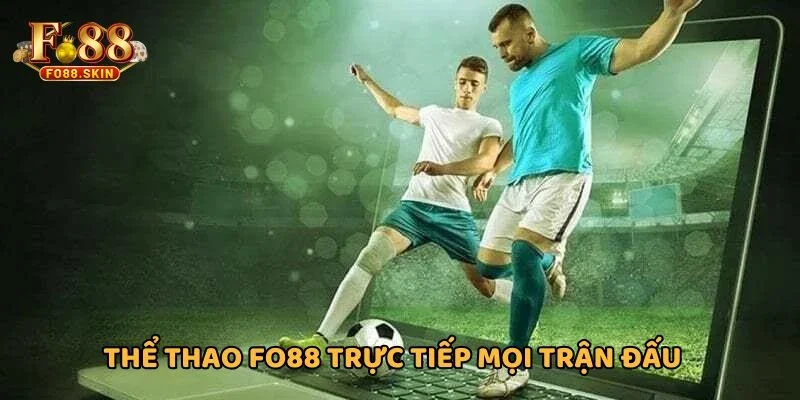 Thể thao tại FO88 trực tiếp mọi trận đấu