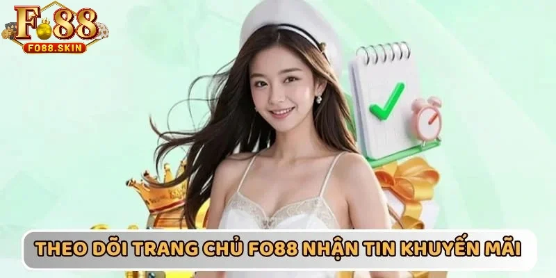 Theo dõi trên trang chủ chính thức để nhận thông tin khuyến mãi