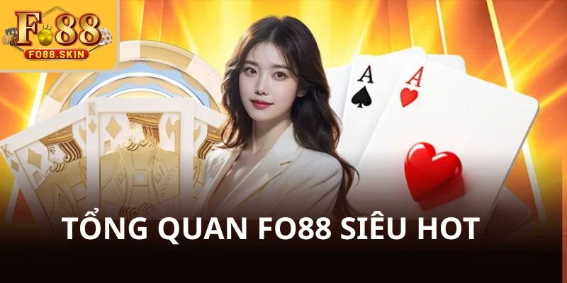 Tổng quan FO88 tìm hiểu các sảnh chơi nổi bật
