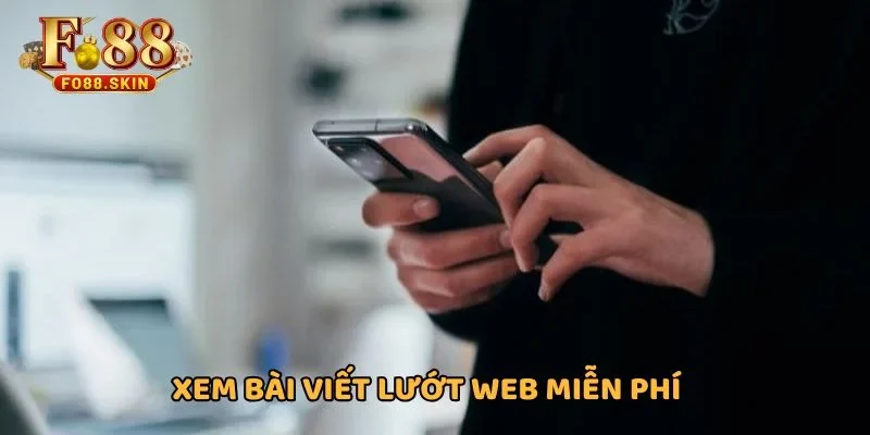 Người xem nội dung bài viết trên trang miễn phí